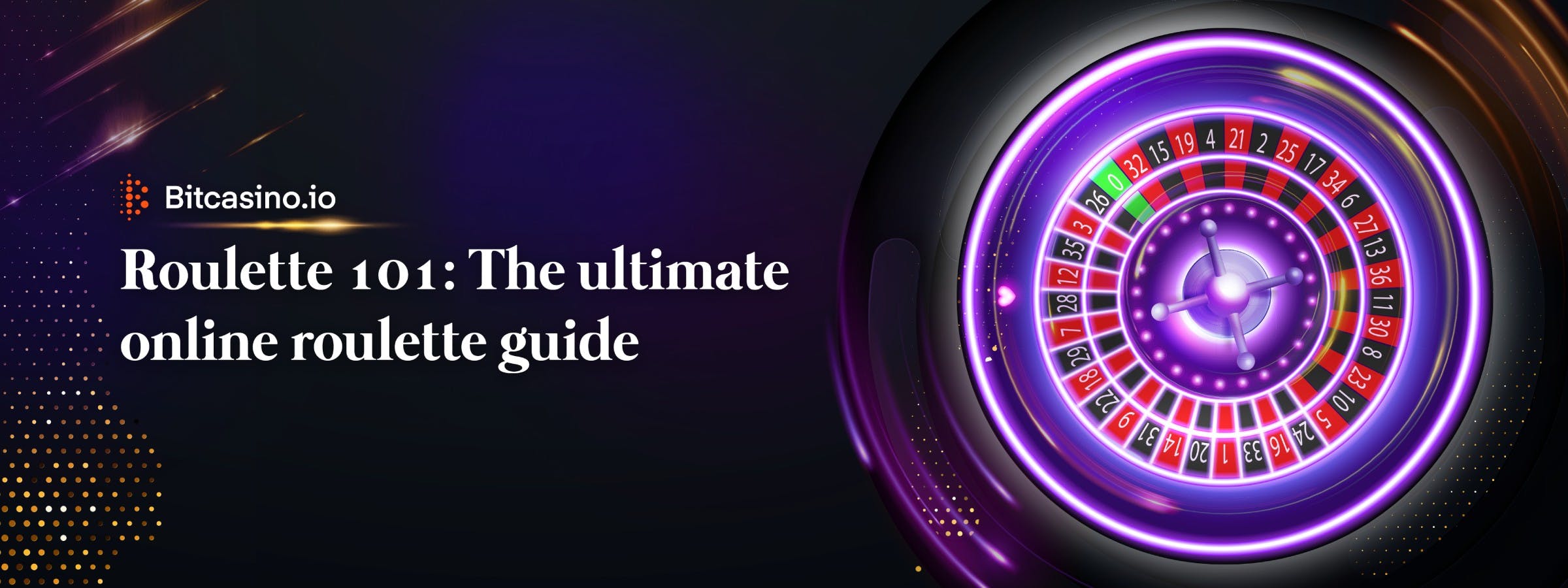 Roulette 101: The ultimate online roulette guide